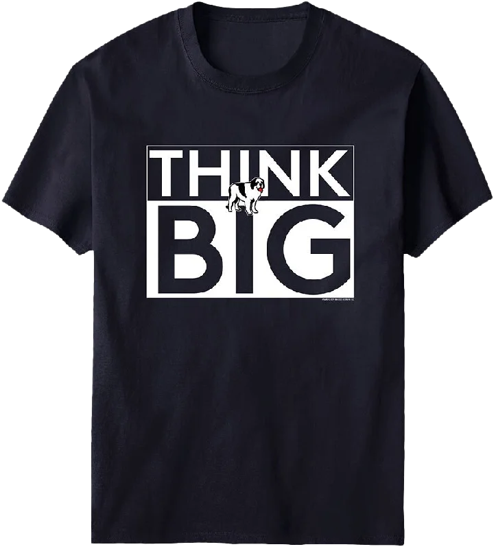 - Air box TSA certified check-inThink Big T-Shirt